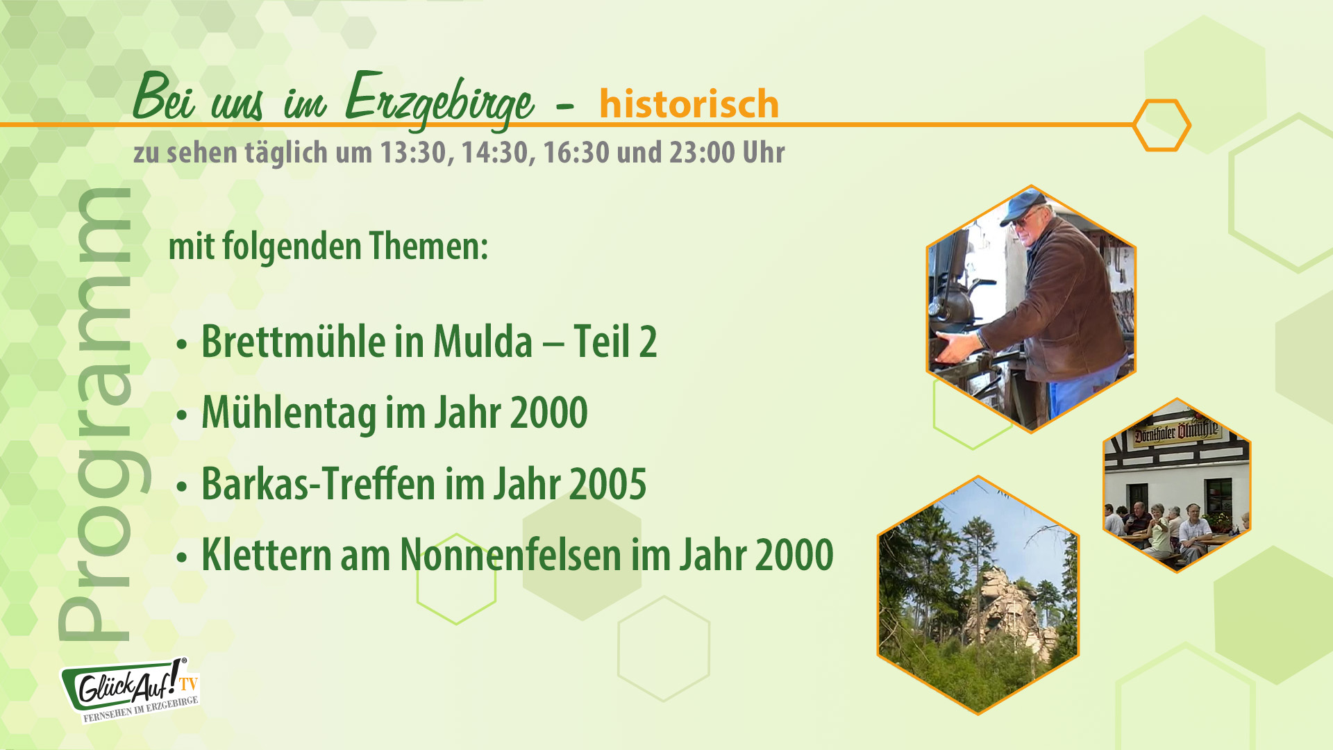 Bei uns im Erzgebirge - historisch vom 07.05. bis 11.06. Bei uns im Erzgebirge - historisch vom 07.05. bis 11.06.
